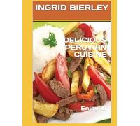 DELICIOUS PERUVIAN CUISINE: Enjoy it!