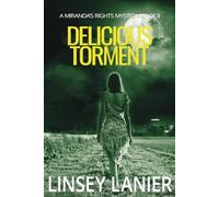 Delicious Torment: Volume 2 (A Miranda's Rights Mystery)