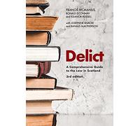 Delict: A Comprehensive Guide to the Law in Scotland