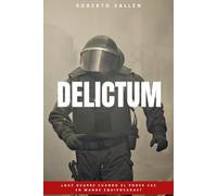 Delictum: El crimen no es más que la ley escrita por otras manos