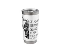 Delight in Heedfulness Guard Well Your Thoughts Buddha Quote Stainless Steel Insulated Tumbler