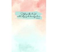 Delight yourself in the Lord Notebook/ Journal