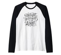 Delight Yourself in The Lord - Psalm 37:4 Raglan Baseball Tee