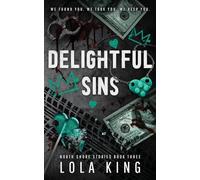 Delightful Sins: A Dark Enemies To Lovers Menage Romance (North Shore Stories)