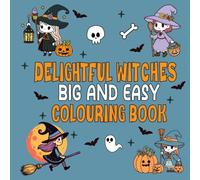 Delightful witches: A Halloween colouring book for kids: Bold and easy holiday fun with cute witches for young artists