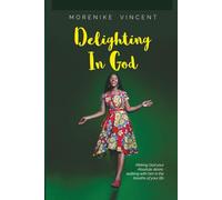 Delighting In God