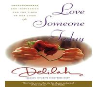 Delilah Love Someone Today: Encouragement & Inspiration for the Times of Delilah Multicolor