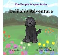 Delilah's Adventure: 1 (The Purple Wagon Series)