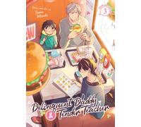 Delinquent Daddy and Tender Teacher Vol. 3: Four-Leaf Clovers