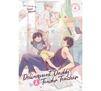 Delinquent Daddy and Tender Teacher Vol. 4: Four-Leaf Clovers