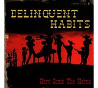 Delinquent Habits - Here Come the Horns