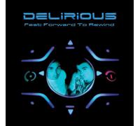 Delirios - Fast Forward to Rewind