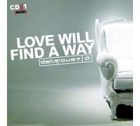 Delirious - Love Will Find A Way (Radio Edit) [2 Track CD]