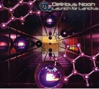 Delirious Noon - Launch For Langtus