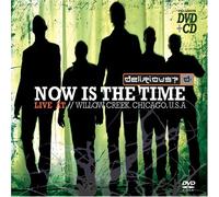 DELIRIOUS? - Now Is The Time - Live At Willow Creek [Cd + Dvd]