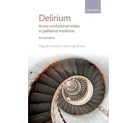 Delirium: Acute Confusional States in Palliative Medicine