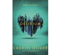 Delirium (Delirium Trilogy 1) : From the bestselling author of Panic, now a major Amazon Prime series