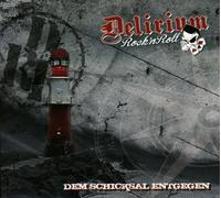 Delirium Rock'N Roll – Dem Schicksal Entgegen – CD