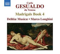 Delitiae Musicae:Longhini - Gesualdo: Madrigals Book 4