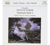 Delitiae Musicae:Longhini - MONTEVERDI: Madrigals, Book 2
