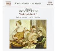 Delitiae Musicae:Longhini - MONTEVERDI: Madrigals, Book 3