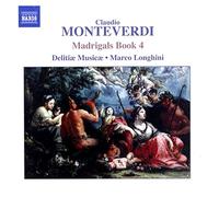 Delitiae Musicae:Longhini - MONTEVERDI: Madrigals, Book 4