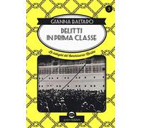 Delitti di prima classe. Le indagini del commissario Martini
