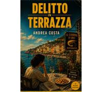Delitto in Terrazza: Un giallo ironico a Portovenere (Vera Bassi)