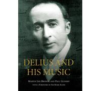 Delius and his Music