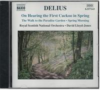 Delius: On Hearing the First Cuckoo in Spring / The Walk to the Paradise Garden / Spring Morning