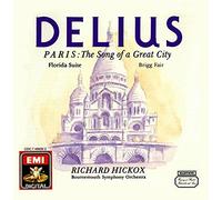 Delius: Paris / Florida Suite / Brigg Fair