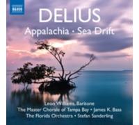 DELIUS/WILLIAMS/FLORIDA ORCH/SANDERLING: APPALACHIA/SEA DRIFT - CD