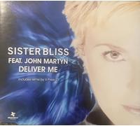 Deliver Me [CD 2] by Sister Bliss Featuring John Martyn