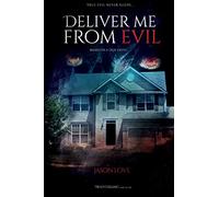 Deliver me from evil: Based on a true event