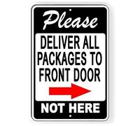 Deliver Packages to Front Door Arrow Right Not Here Metal Sign 8x12 Inch
