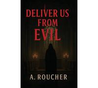 Deliver Us from Evil