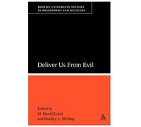Deliver Us From Evil: Boston University Studies in Philosophy and Religion