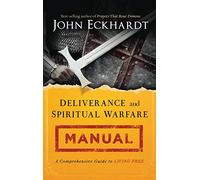 Deliverance and Spiritual Warfare Manual