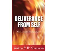 Deliverance from Self: The Greatest Enemy is Self!