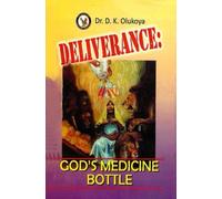 Deliverance: God's Medicine Bottle