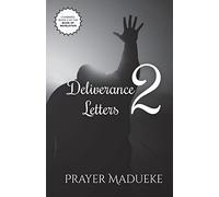 Deliverance Letters - 2: Volume 2 (Deliverance by Fire)