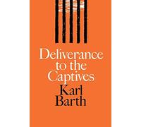 Deliverance to the Captives