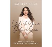 Delivered: Finding Freedom from Demonic Oppression: Keys to Freedom from Demonic Oppression