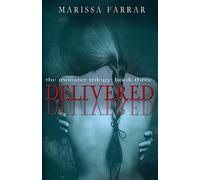 Delivered: Volume 3 (The Monster Trilogy)