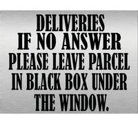 DELIVERIES IF NOT ANSWER TO GO IN BOX METAL SIGN PERSONALISED PARCELS MESSAGE (Aluminium A5 (200x150mm) Approx)