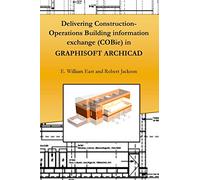 Delivering Construction-Operations Building information exchange (COBie) in GRAPHISOFT ARCHICAD