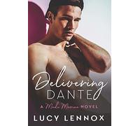Delivering Dante: A Made Marian Novel: Volume 6