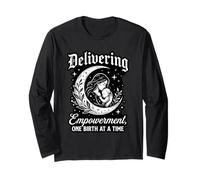 Delivering Empowerment One Birth At A Time Doula Long Sleeve T-Shirt
