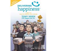 Delivering Happiness: A Path to Profits, Passion, and Purpose; A Round Table Comic