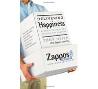(Delivering Happiness: A Path to Profits, Passion, and Purpose) By Hsieh, Tony (Author) Hardcover on 07-Jun-2010